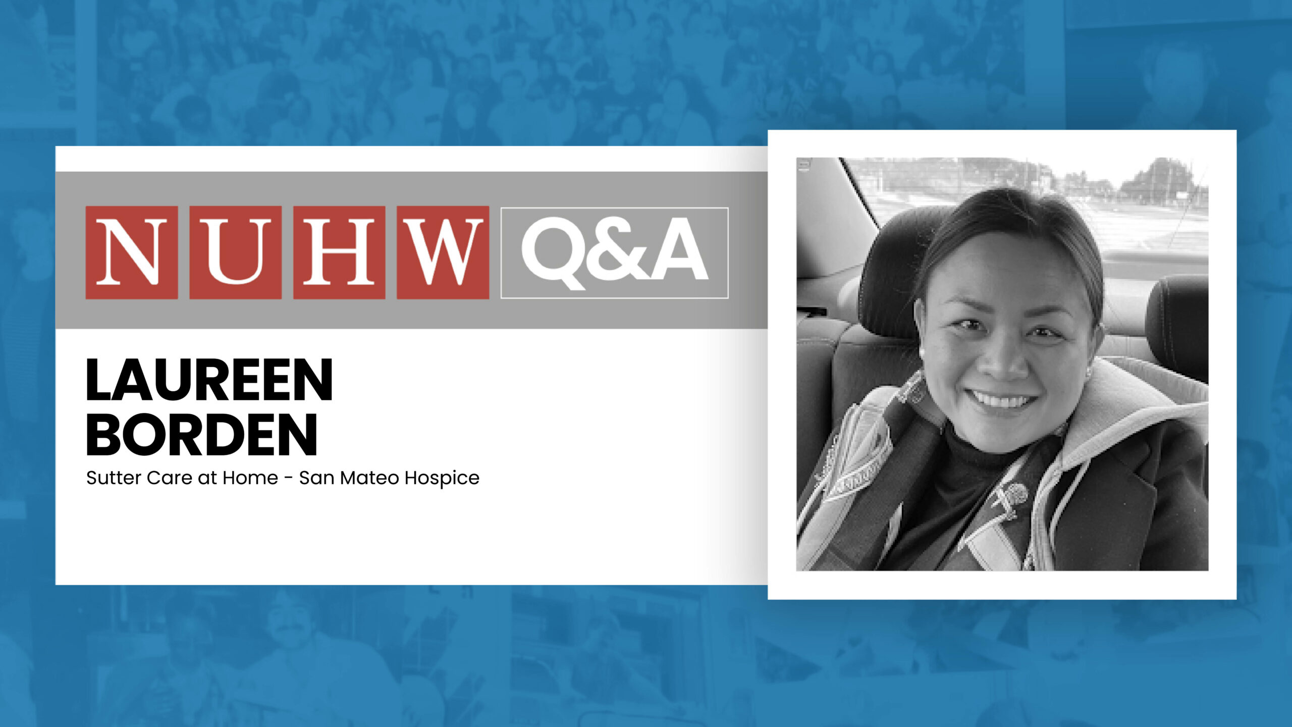 Member Q&A: Laureen Borden, RN - National Union of Healthcare Workers