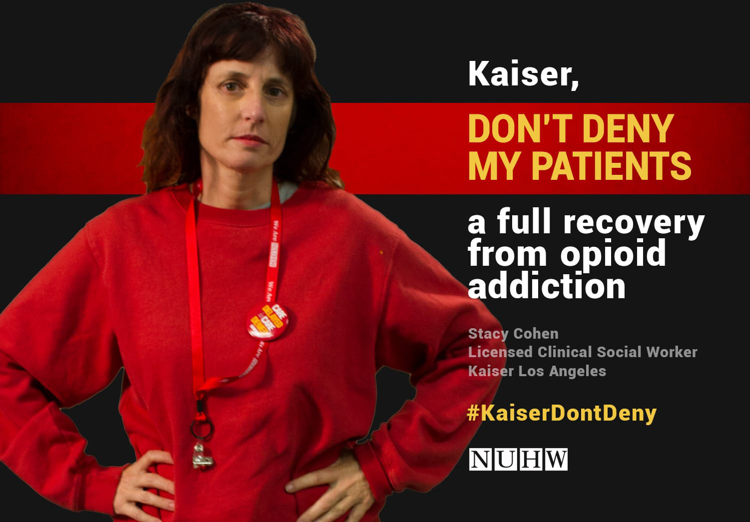 Kaiser, don't deny my patients a full recovery from opioid addiction. -- Stacy Cohen, Licensed Clinical Social Worker, Kaiser Los Angeles