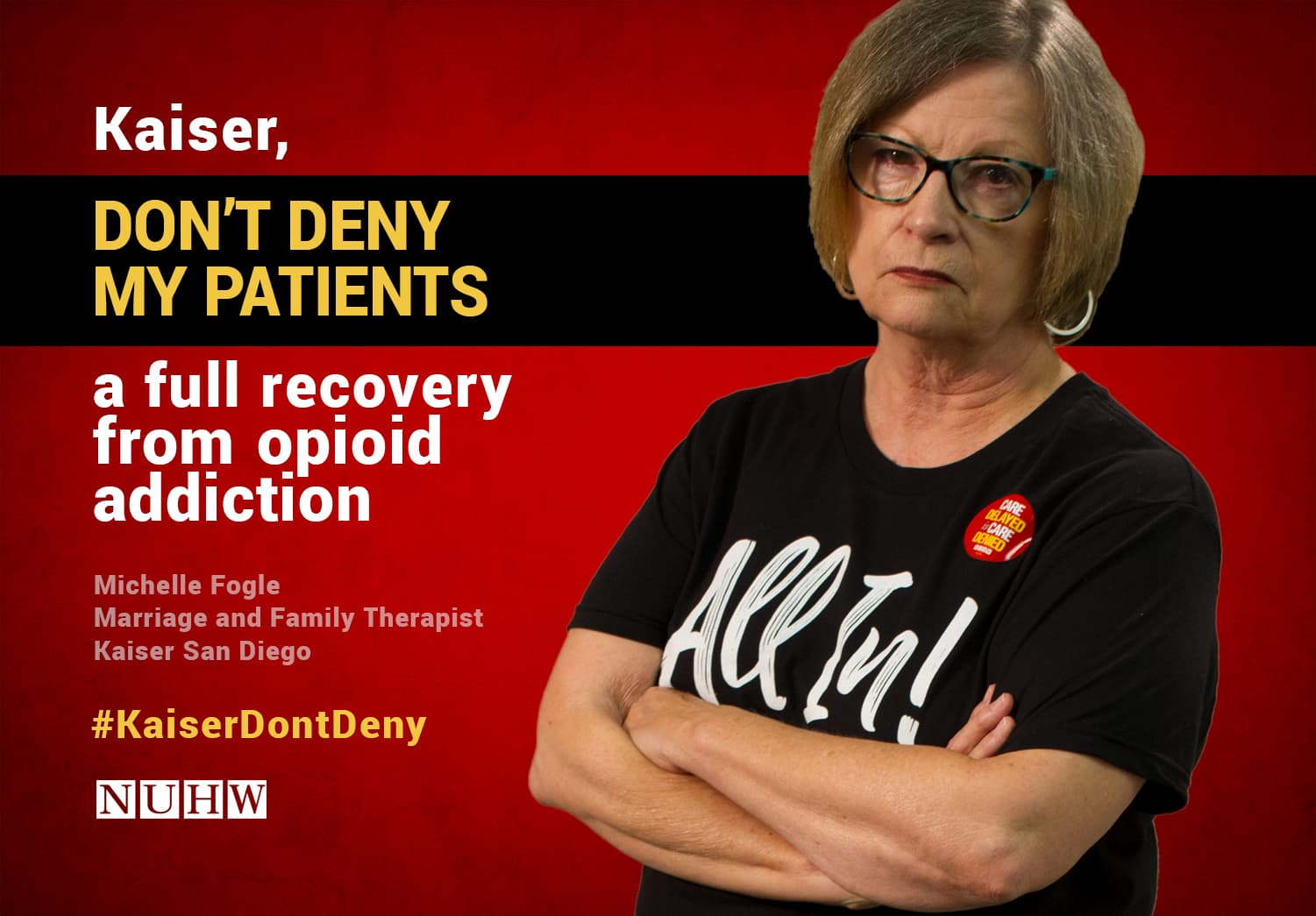 Kaiser, don't deny my patients a full recovery from opioid addiction. -- Michelle Fogle, Marriage and Family Therapist, Kaiser San Diego