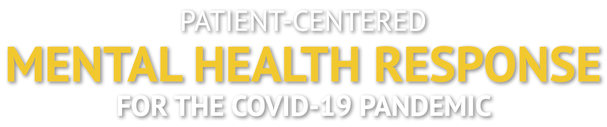 Patient-Centered Mental Health Response for the COVID-19 Pandemic